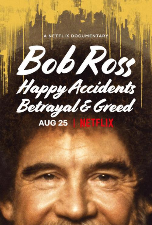 Bob Ross: Happy Accidents, Betrayal and Greed
