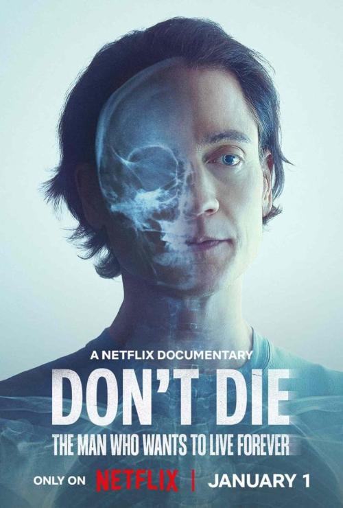 Don't Die: The Man Who Wants to Live Forever