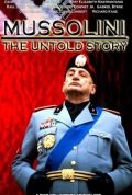 Mussolini: The Untold Story