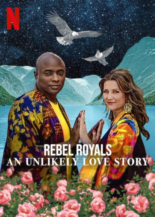 Rebel Royals: An Unlikely Love Story