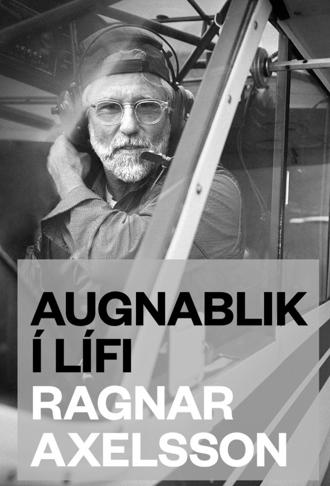 Augnablik í lífi - Ragnar Axelsson