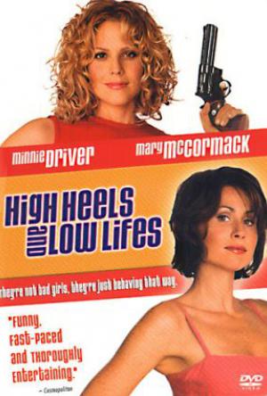 High Heels and Low Lifes