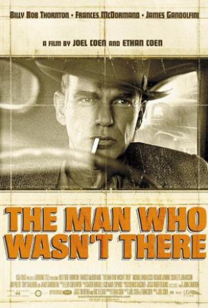 The Man Who Wasn't There