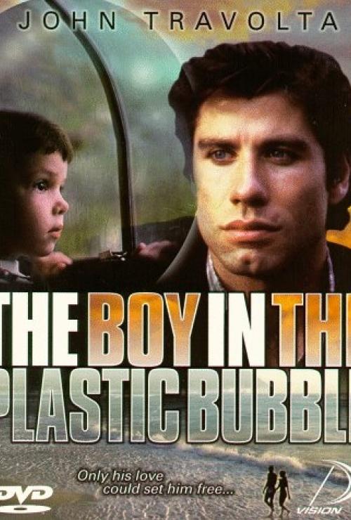 The Boy in the Plastic Bubble