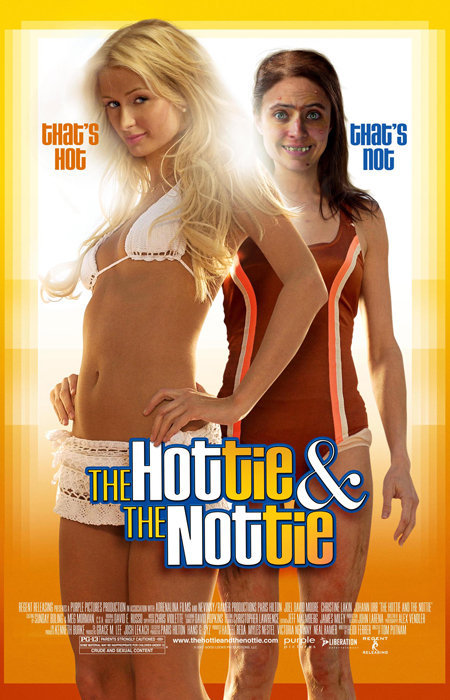 The Hottie and The Nottie
