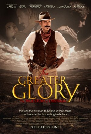 For Greater Glory: The True Story of Cristiada