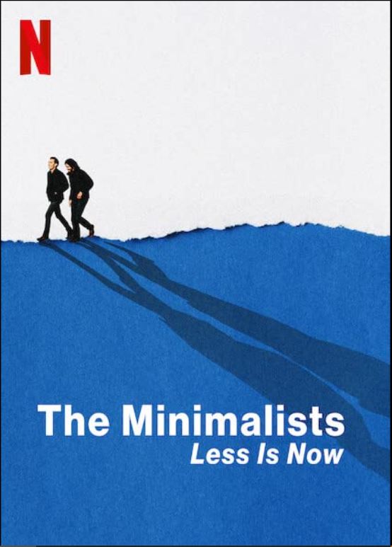 The Minimalists: Less Is Now