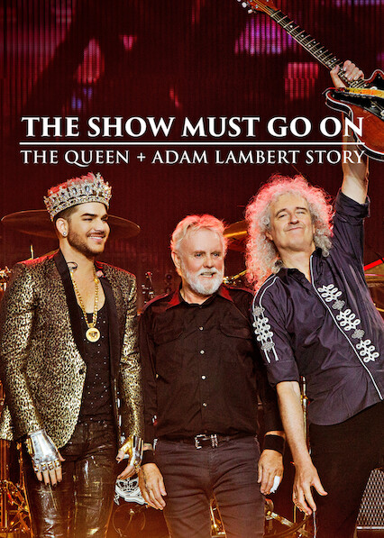The Show Must Go On: The Queen   Adam Lambert Story