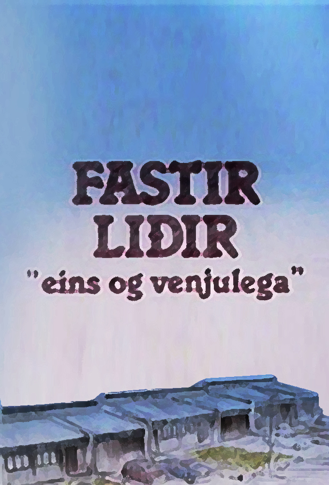 Fastir Liðir Eins og Venjulega