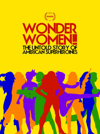 Wonder Women! The Untold Story of American Superheroines