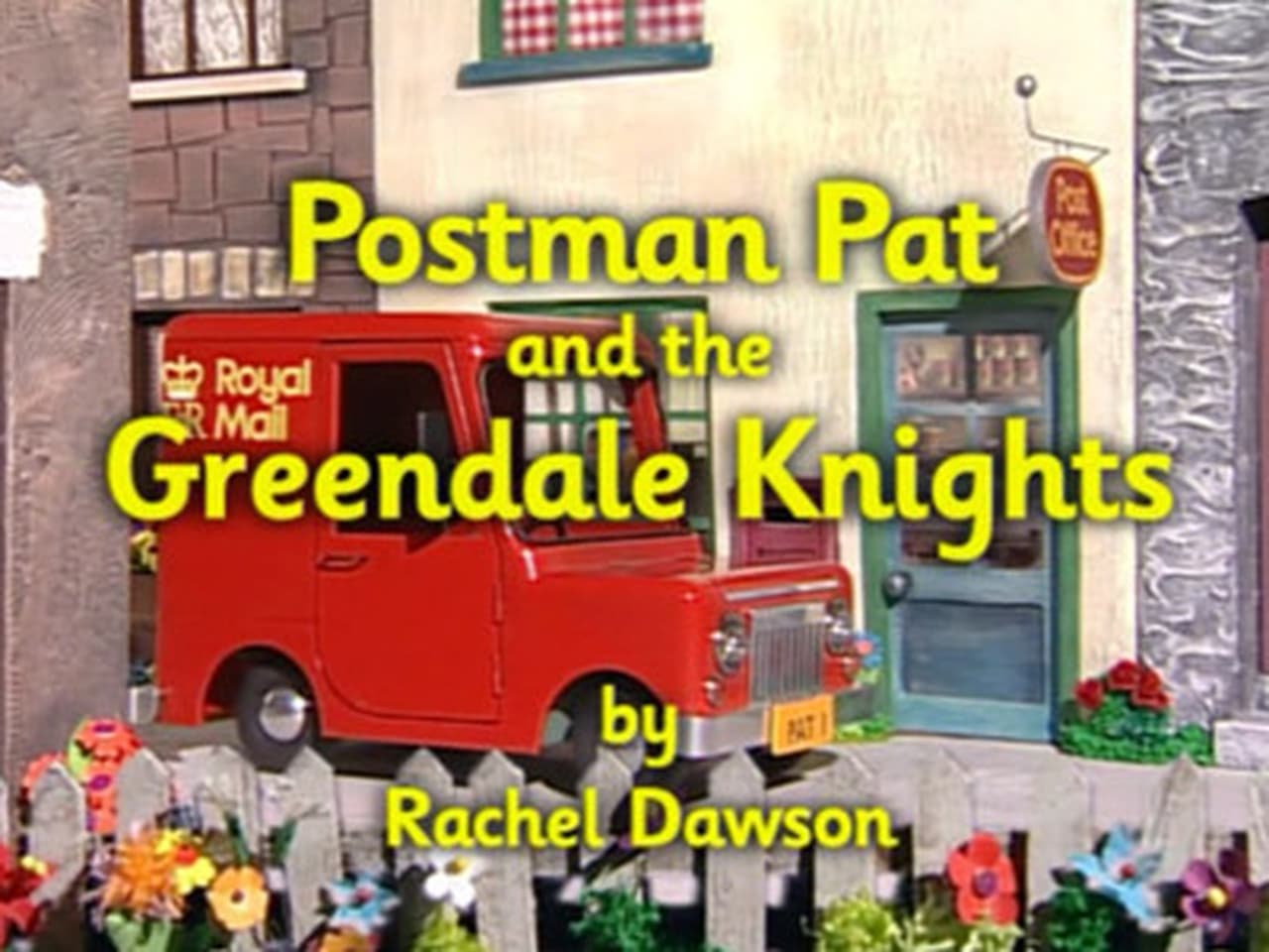 Postman Pat and the Greendale Knights