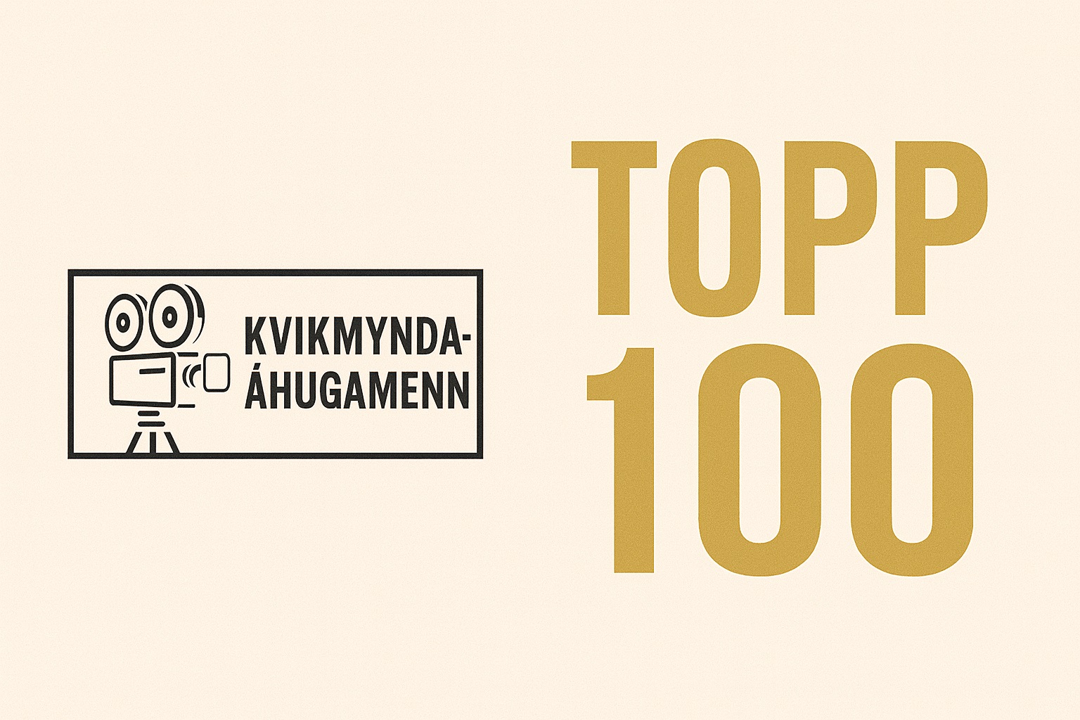 Topp 100 kvikmyndaáhugamanns: Ógleymanlegt bíó