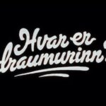 Hvar er draumurinn? kemur í bíó 3. september